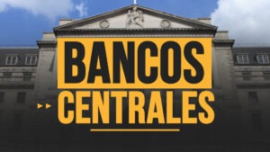 Bancos Centrales