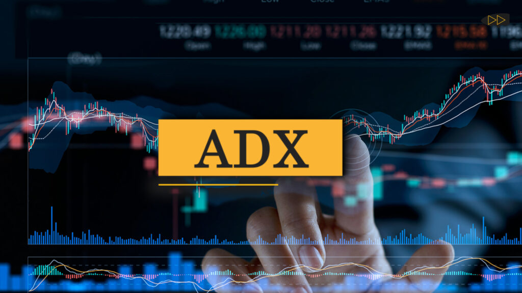 INDICADOR ADX: QUÉ ES Y COMO USARLO EN TU TRADING
