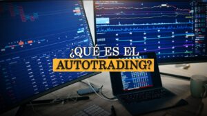 ¿Qué es el autotrading?