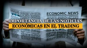 Noticias económicas en el trading